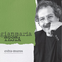 Extra-Muros - Gianmaria Testa