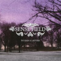 First Things First - Sense Field