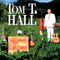 Local Flowers - Tom T. Hall