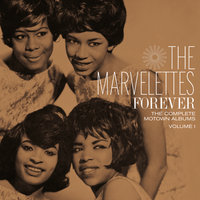 He Won't Be True (Little Girl Blue) - The Marvelettes