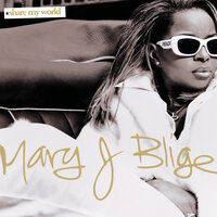 Keep Your Head - Mary J. Blige