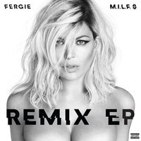 M.I.L.F. $ - Fergie, Suspect 44