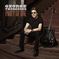 The Sky Is Crying - George Thorogood