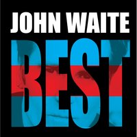 Missing You - John Waite