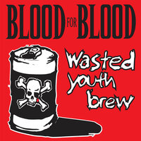 When The Storm Comes - Blood for Blood