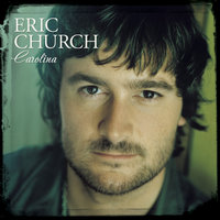 Those I've Loved - Eric Church