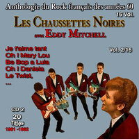Oh ! Daniela - Eddy Mitchell, Les Chaussettes Noires