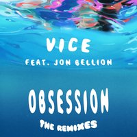 Obsession - VICE, RAC, Jon Bellion