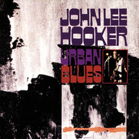 Backbiters And Syndicaters - John Lee Hooker
