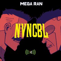 NVNCBL - Mega Ran, K-Murdock