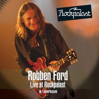 The Way You Treated Me - Robben Ford