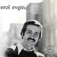 Deli Gönül - Erol Evgin
