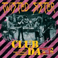 Can't Stand Still - Twisted Sister