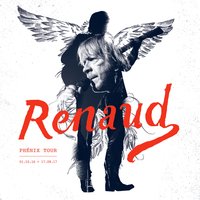 J'ai embrassé un flic (Phénix Tour) - Renaud