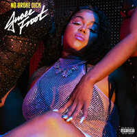 No Broke Dick - Jucee Froot