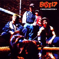 Deep - East 17