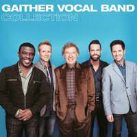 I Do Believe - Gaither Vocal Band