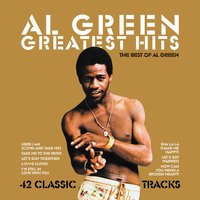It Ain't No Fun to Me - Al Green