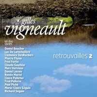 Maintenant - Gilles Vigneault, Marie-Claire Séguin