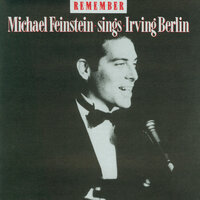 Let Me Sing And I'm Happy - Michael Feinstein, Ирвинг Берлин