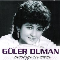 Mevlayı Seversen - Güler Duman