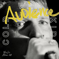 Audience - Cold War Kids