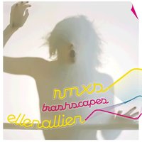 Trash Scapes - Ellen Allien, anthony Rother