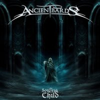 Soulless Child - Ancient Bards