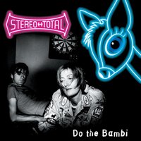 Chelsea Girls - Stereo Total