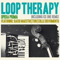 Musica e fumo - Loop Therapy, Colle der Fomento