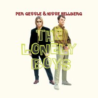 Genius Gone Wrong - Per Gessle, Nisse Hellberg, The Lonely Boys