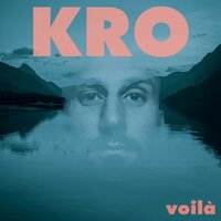 Ok comme ça - Kro