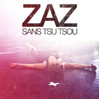 Pray the Sunshine - Zaz