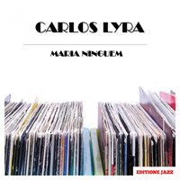 She Moves Through the Fair - Carlos Lyra
