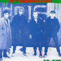 Reck a Nowhere - Anti-Nowhere League