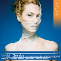 Griselda, Act I. Scene VII: Aria "Ritorna a Lusingarmi" (Costanza) - Ensemble Matheus, Jean-Christophe Spinosi, Veronica Cangemi