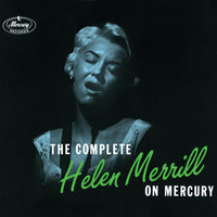 Don't Explain - Helen Merrill, Clifford Brown