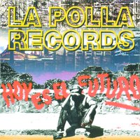 Solo Un Dedo - La Polla Records