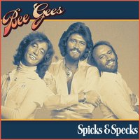 Turn Around, Look at Me" - Bee Gees