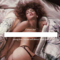 No One Will Dance, Pt. 1 - Current Joys