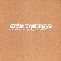 Put Your Dukes Up John - Arctic Monkeys