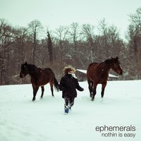 Things, Pt. 1 - Ephemerals