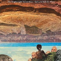 Escape Velocity - The Bright Light Social Hour