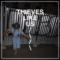 Jennifer - Thieves Like Us