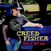 Ain't Always Thirsty - Creed Fisher