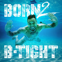Ein Traum - B-Tight