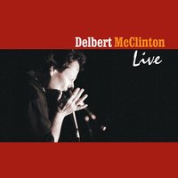 Why Me? - Delbert McClinton