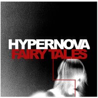 Fairy Tales - Hypernova