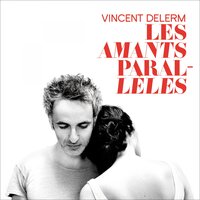 Ces deux-là - Vincent Delerm