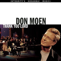 Worthy of Praises - Don Moen, Integrity's Hosanna! Music
